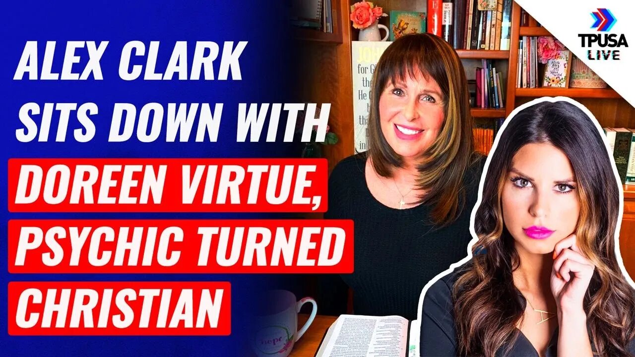 Alex Clark Sits Down With Doreen Virtue, Psychic Turned Christian