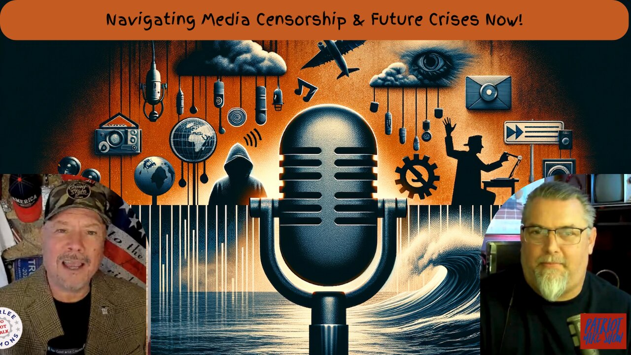 Navigating Media Censorship & Future Crises Now!