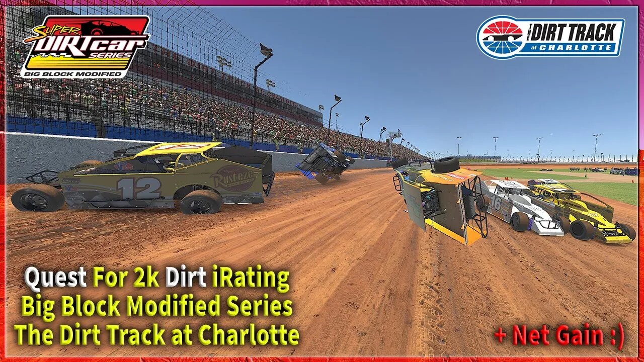 Quest for 2k iRating in the Official Big Block Modified Division - Charlotte Dirt - iRacing Dirt