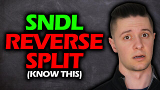 SNDL REVERSE STOCK SPLIT | UNDERSTAND THIS