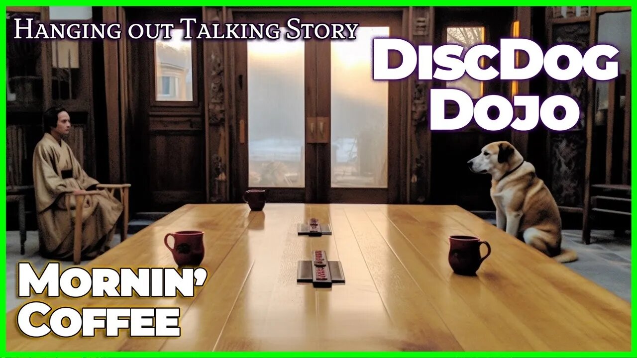 Morning Coffee at the Dojo: Casual Hangout & DiscDog Chat | DiscDog Dojo Livestream