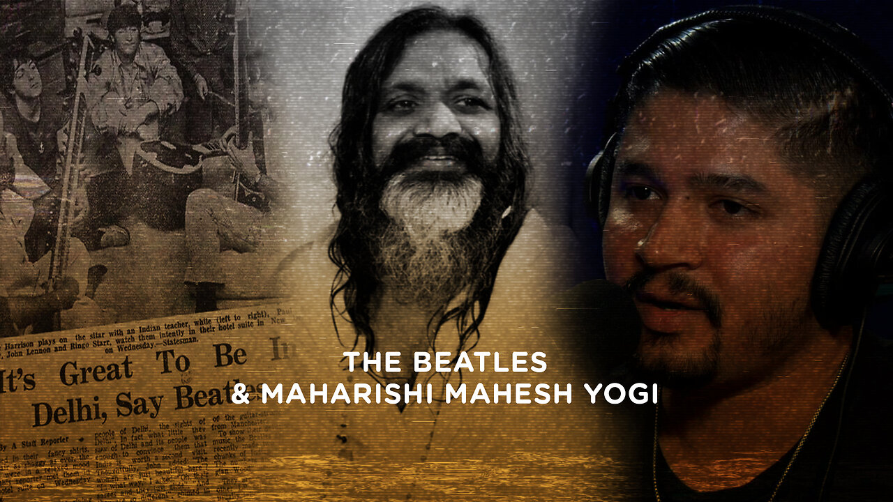 260. The Beatles & Maharishi Mahesh Yogi