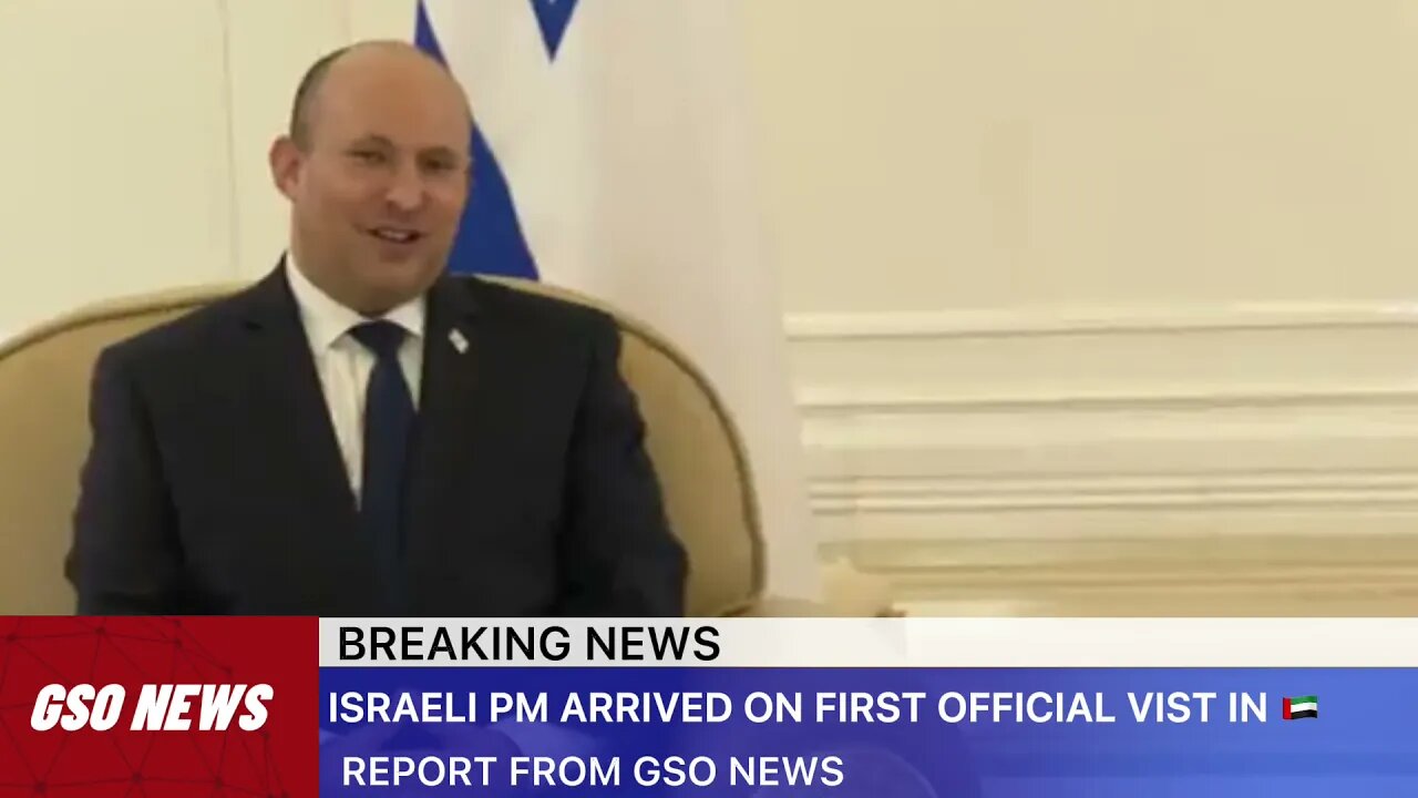 ISRAELI PRIME MINISTER ARRIVES IN THE UAE FOR HIS FIRST OFFICIAL VISIT