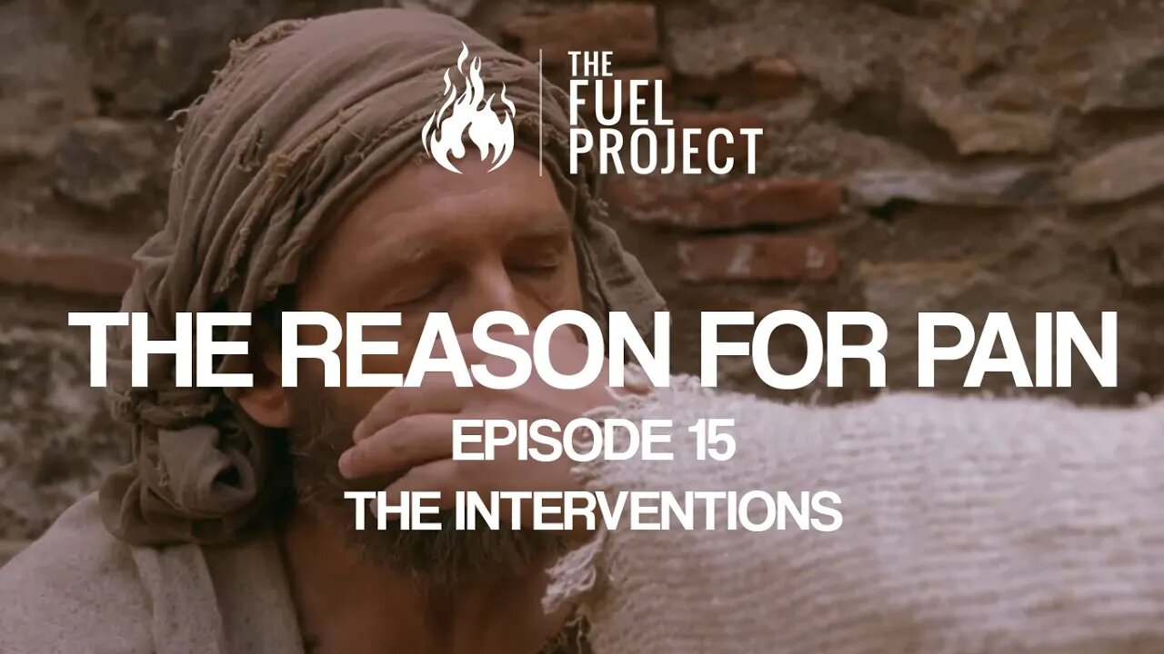 The Reason For Pain | Episode 15 - The Interventions