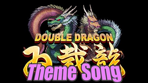 Double Dragon Theme Song