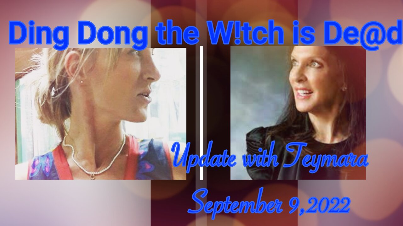 Ding Dong the Witch is Dead! Updates with Teymara!