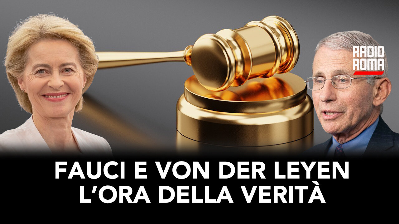 FAUCI E VON DER LEYEN: L’ORA DELLA VERITÀ (Con Silvio Sposito e Gino Carnevale)