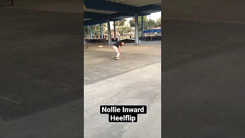 Nollie Inward Heelflip