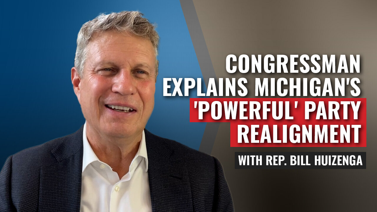 Congressman Explains Michigan's 'Powerful' Party Realignment