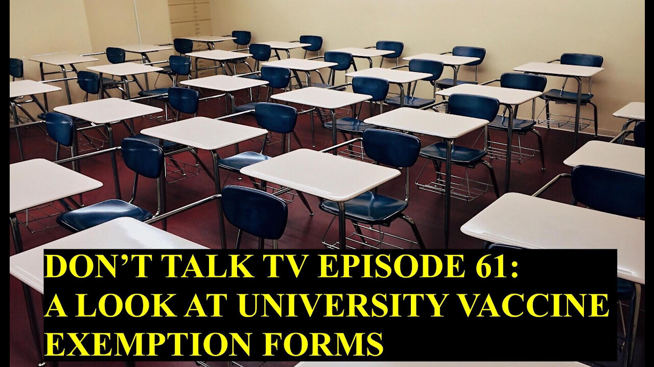 Don't Talk TV Episode 61: A Lawyer Looks at a University Exemption Form