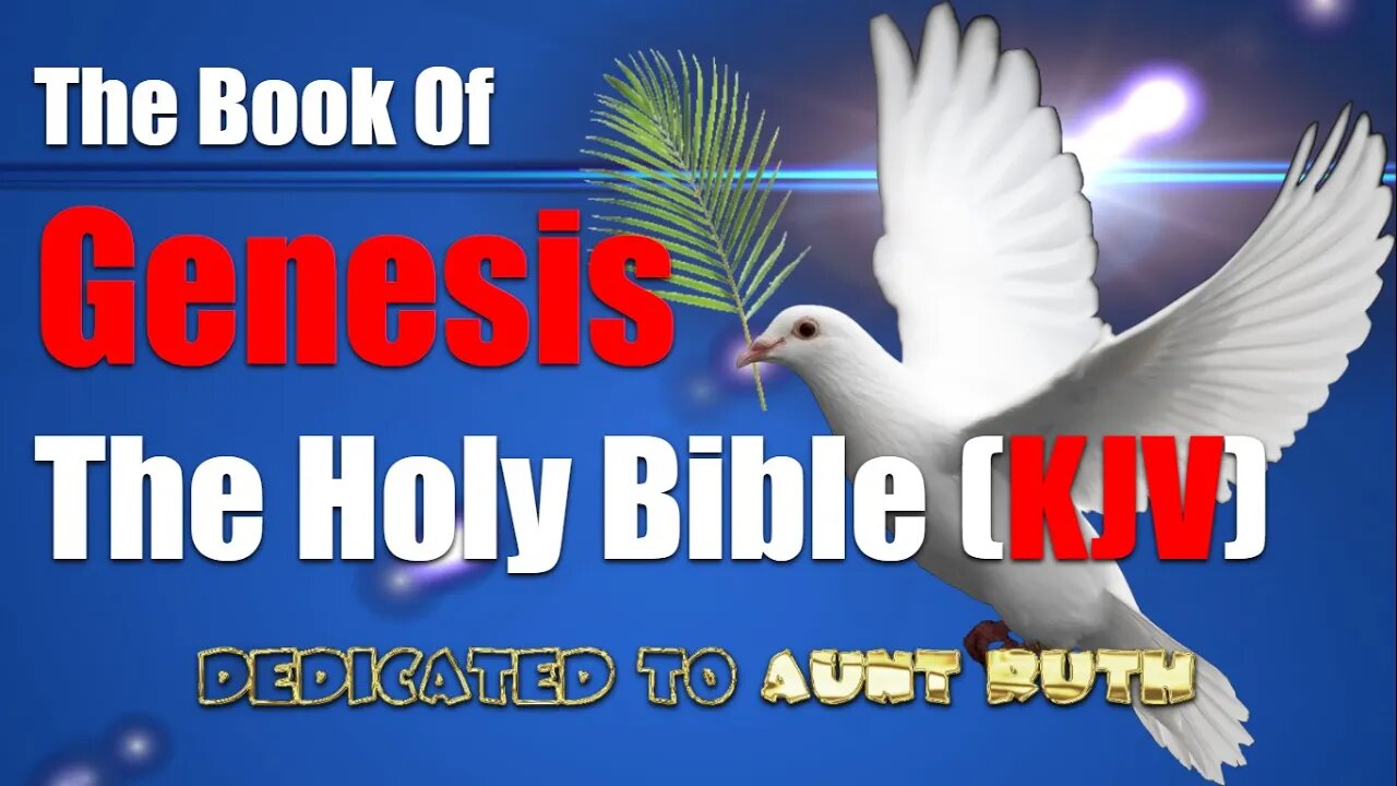 Genesis 1 + 2 (King James Version) Text and Audio