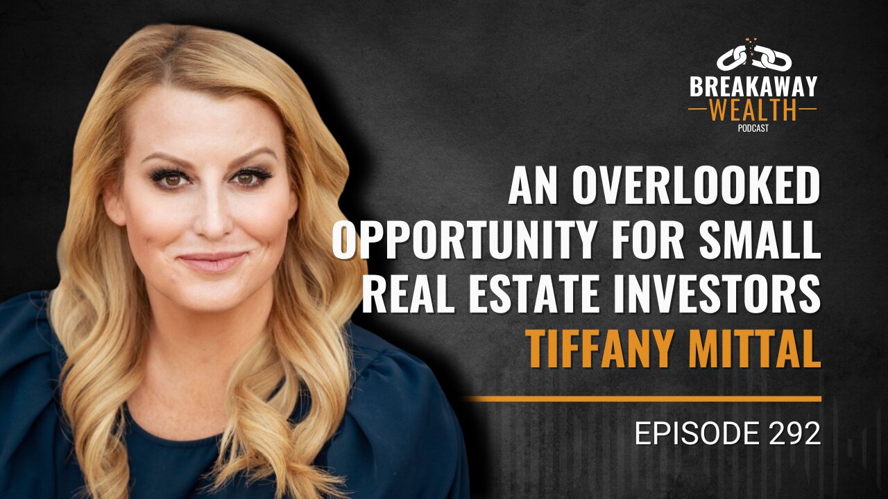 An Overlooked Opportunity for Small Real Estate Investors | Tiffany Mittal