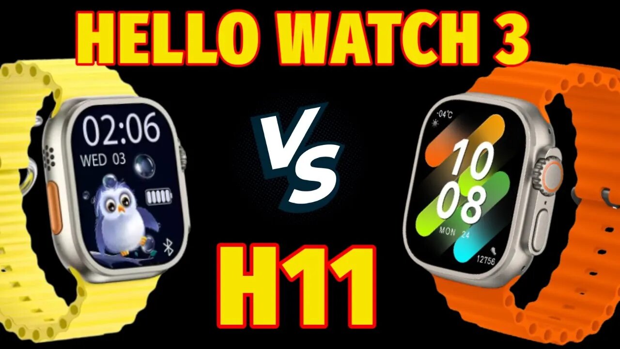 H12 Hello Watch 3 4GB AMOLED vs H11 Hello Watch 1GB Compare what is the best ultra copy?