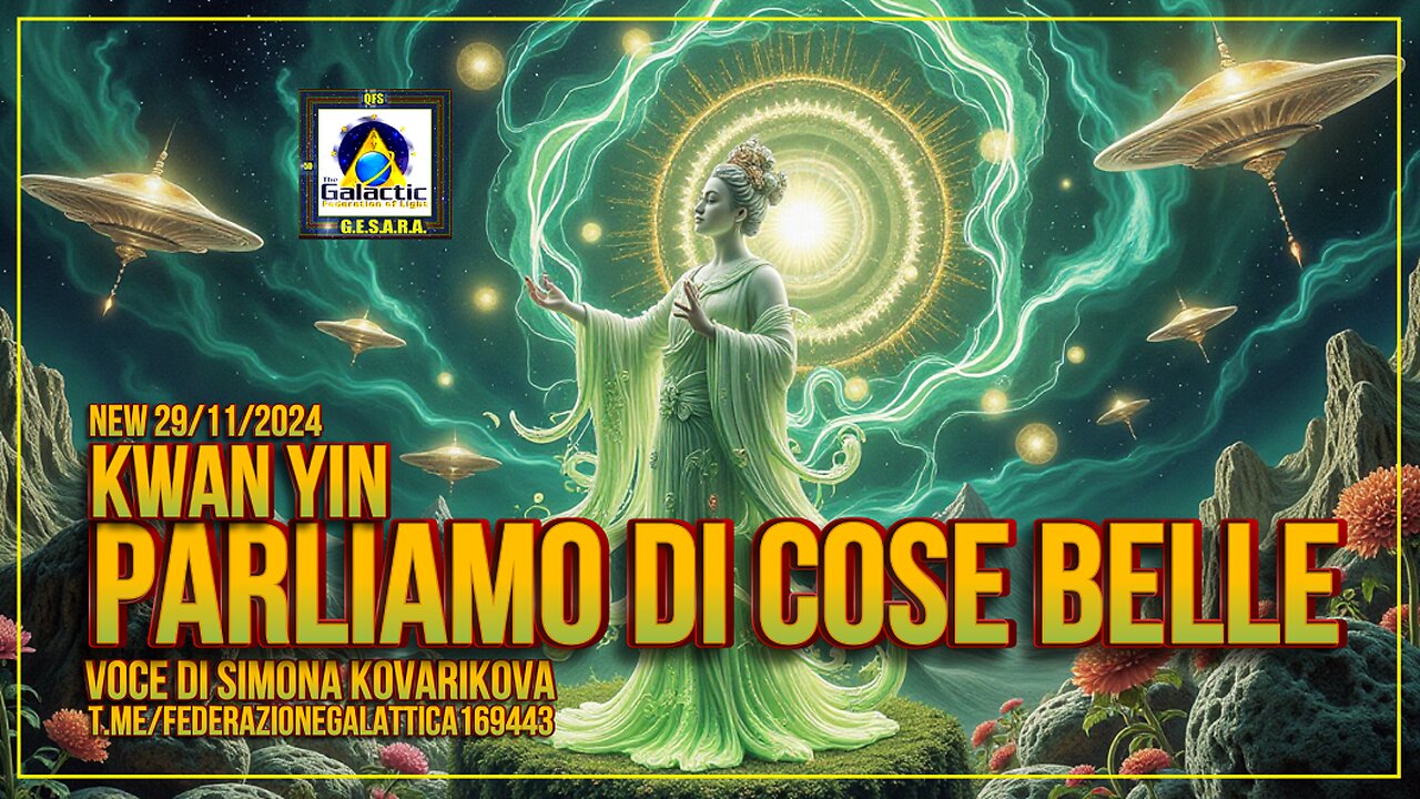 NEW 29/11/2024 Kwan Yin – Parliamo di cose belle - Voce di Simona Kovarikova