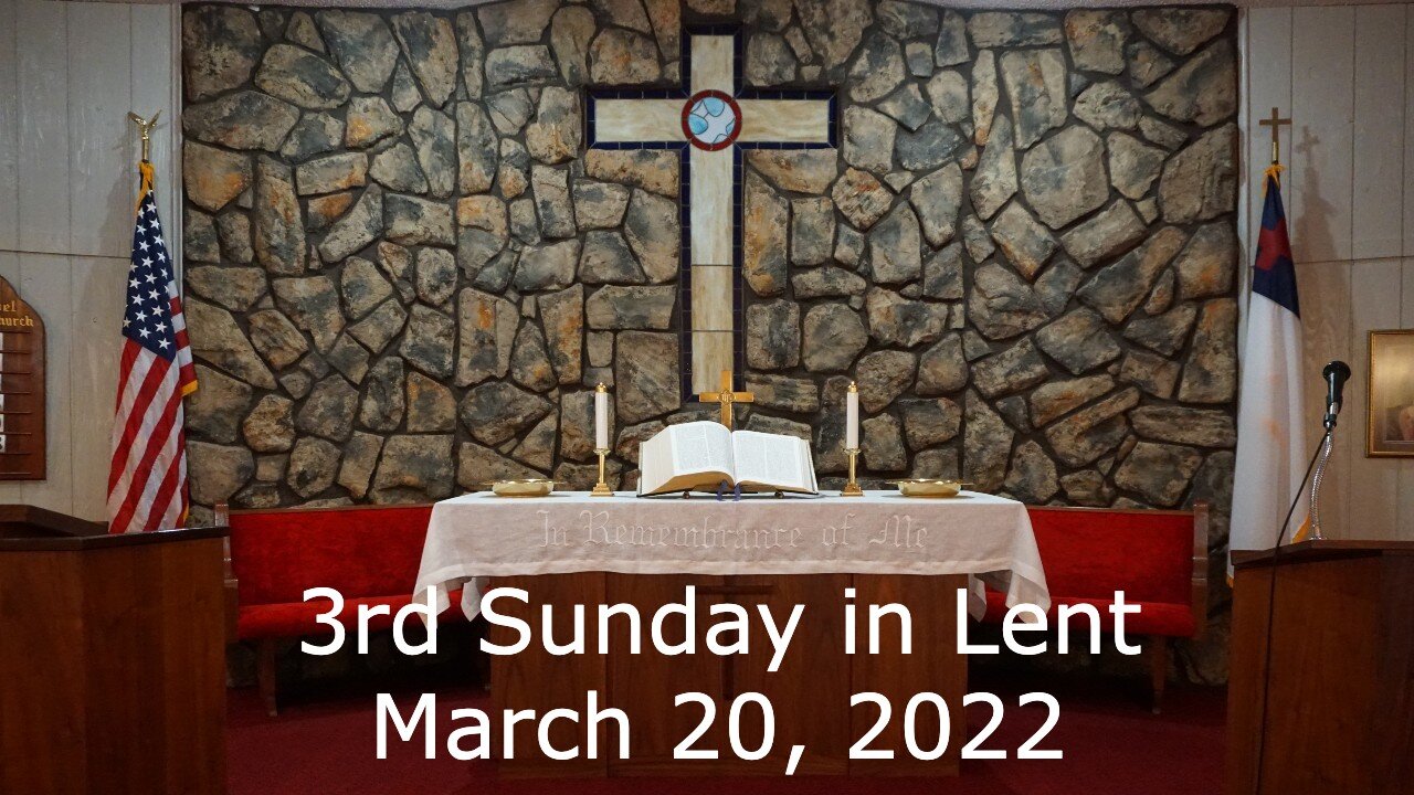 3rd Sunday in Lent - March 20, 2022