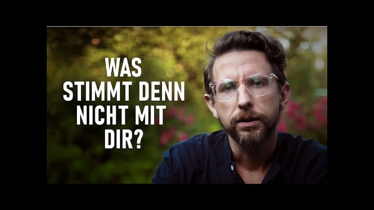 Was stimmt denn nicht mit dir?