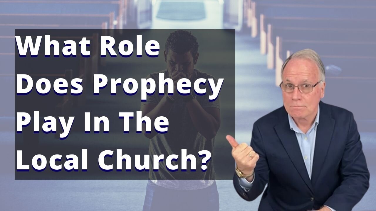 #10: What Role Does Prophecy Play In The Local Church?