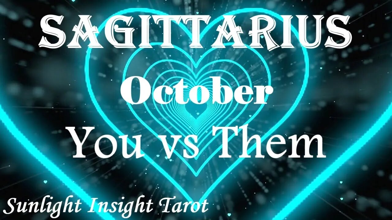 Sagittarius *They Want To Start Over & Heal Together, You're Meant To Be* October You vs Them