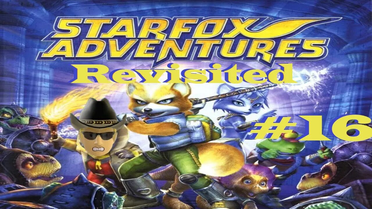 Revisiting Star Fox Adventures #16 [ Star Fox Series ]