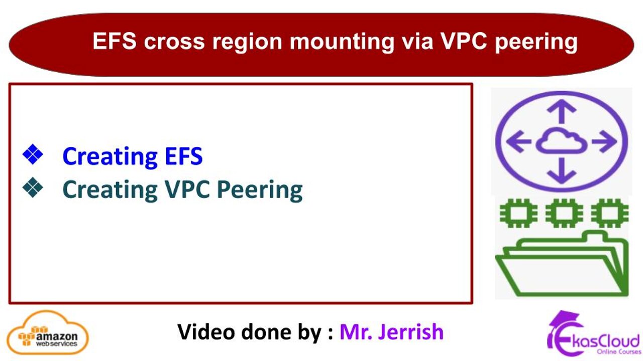 EFS Cross Region Mounting with VPC Peering - Ekascloud - English