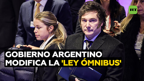 El Gobierno argentino modificó la 'ley ómnibus' con el fin de buscar aprobación