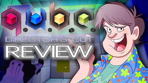 Q.U.B.E. - Director's Cut Review