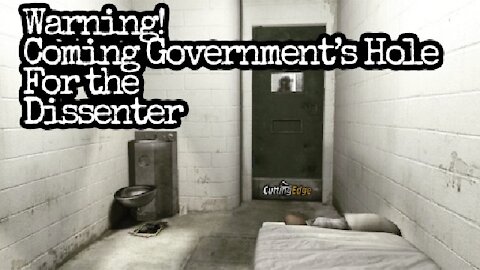Warning! Coming Government Hole For The Dissenter (5/5/2021)