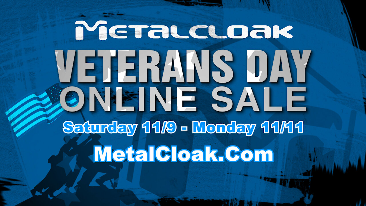 MetalCloak Veterans Day Sale 2019