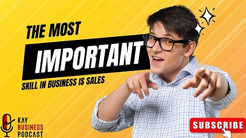 The Most Important Skill In Business is Sales