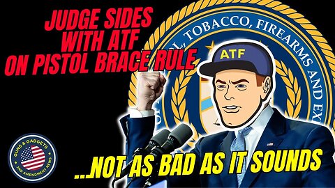 Judge Sides With ATF on Pistol Brace Rule...Not As Bad As It Sounds