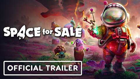 Space For Sale - Official World Trailer