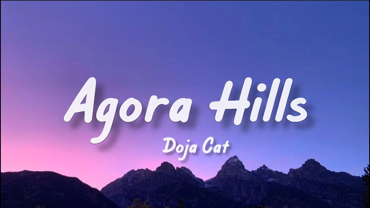 Doja Cat - Agora Hills (Lyrics)