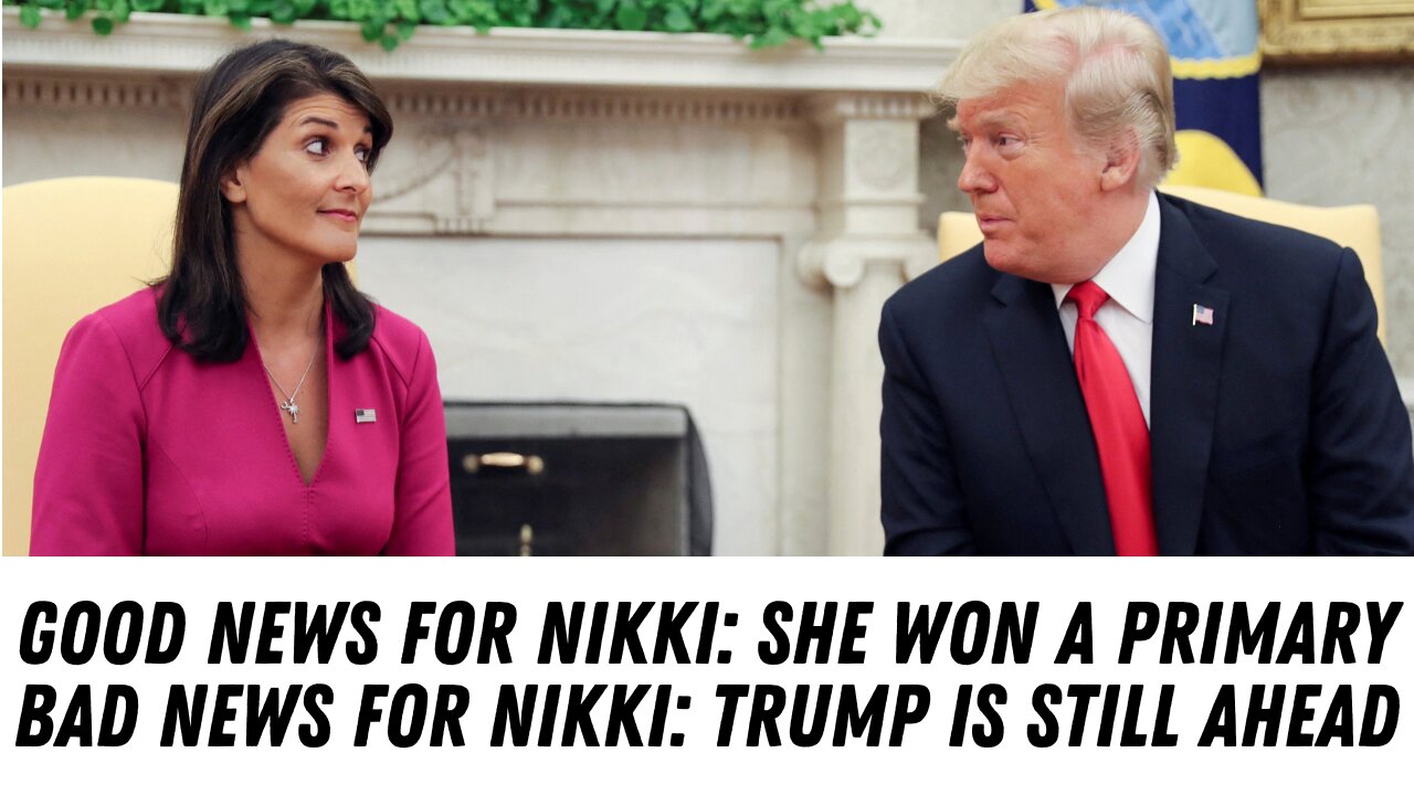 Weekend Caucuses & Primary Provide Good News For Both Nikki Haley & Donald Trump !!!