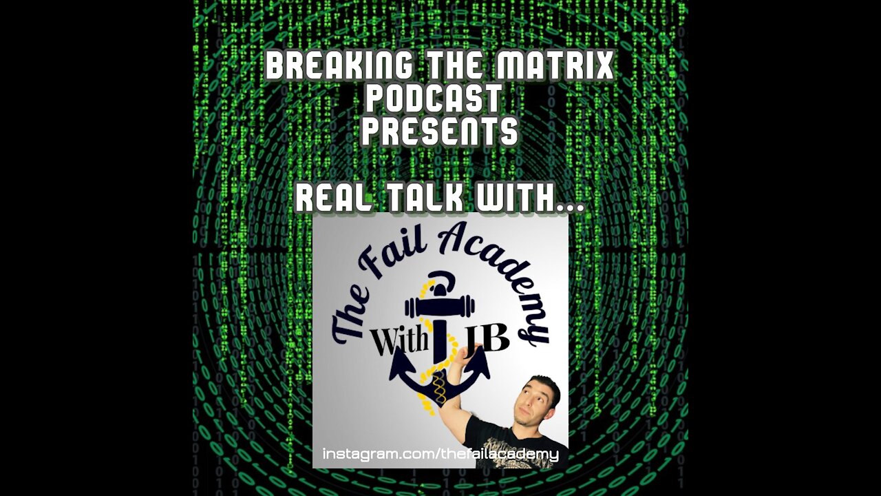 BTM PODCAST S01E04: REAL TALK WITH... JB / THE FAIL ACADEMY