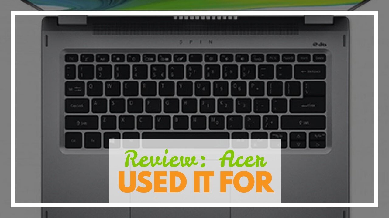 Review: Acer Spin 3 - 14" Laptop AMD Ryzen 3 3250U 2.6GHz 4GB Ram 128GB SSD Win 10 H S (Renewed...