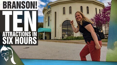 TEN Branson Attractions in SIX Hours!