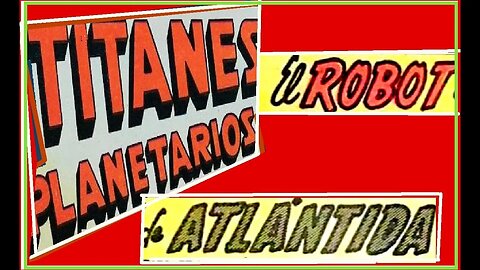 17 EL ROBOT DE ATLANTIDA #comics #gibi #quadrinhos #historieta #bandadesenhada