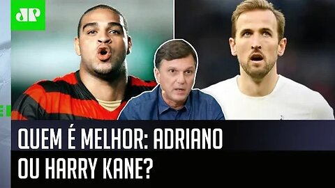 "SEM DÚVIDAS, quem JOGA MAIS é o..." Mauro Cezar É DIRETO sobre Adriano x Harry Kane!