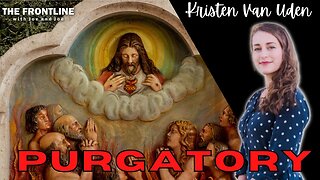 Purgatory - Kristen Van Uden | The Frontline with Joe & Joe