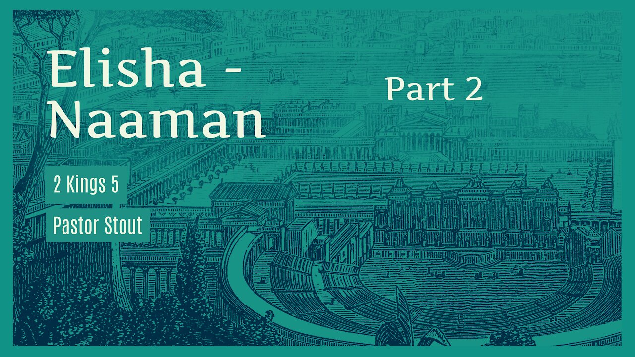 Elisha - Naaman Part 2