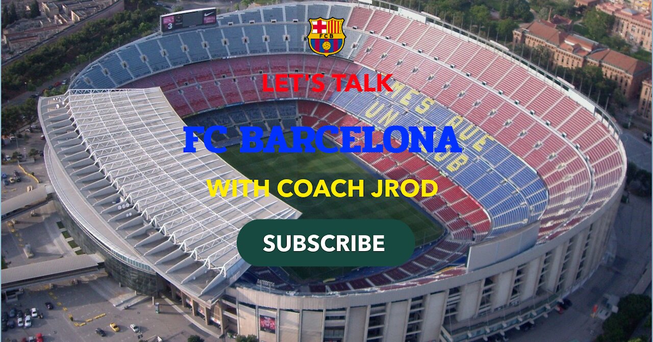 Let's Talk Barca!!! Epi #17 with Coach Jrod