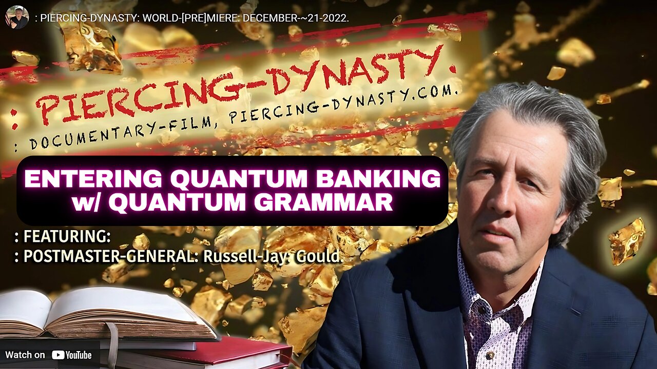 Dave XRPLion ENTERING QUANTUM BANKING PIERCING DYNASTY RUSSELL-JAY GOULD MUST WATCH TRUMP NEWS