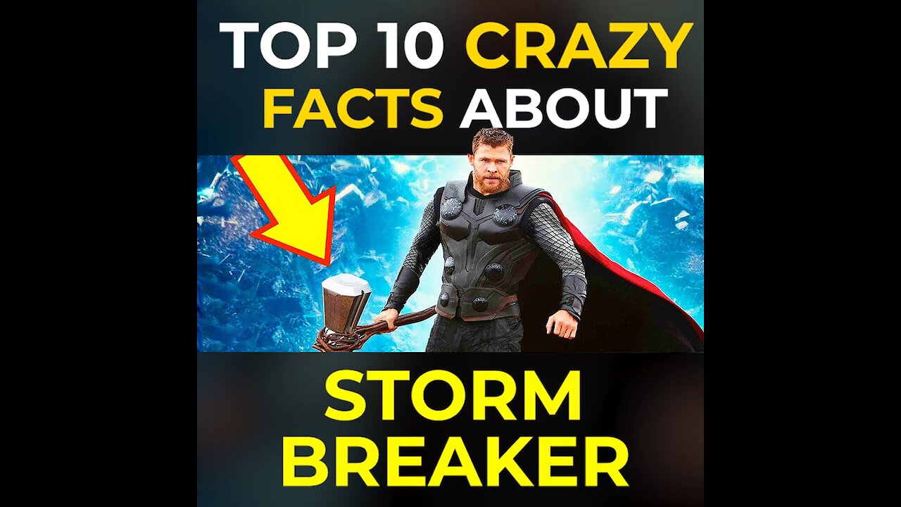 Top 10 Crazy Facts About Thor's Hammer Stormbreaker