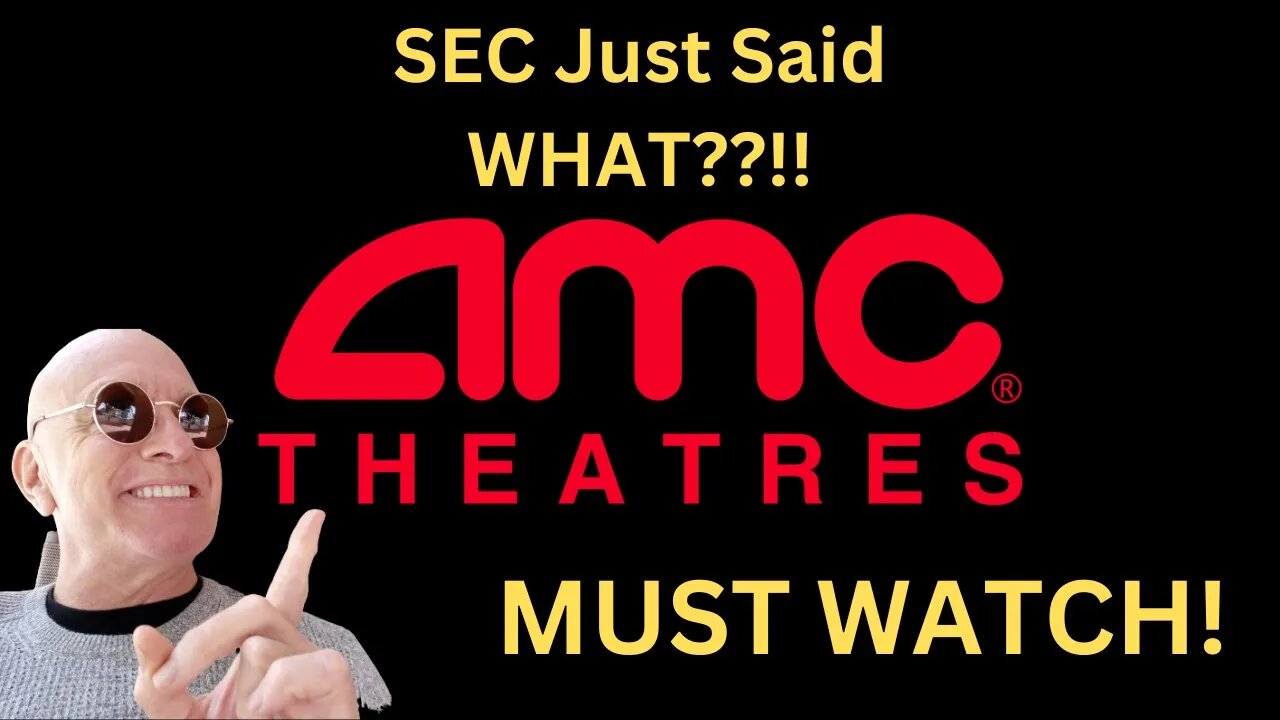 AMC STOCK Short Squeeze - The SEC Said that Stocks Like AMC ........