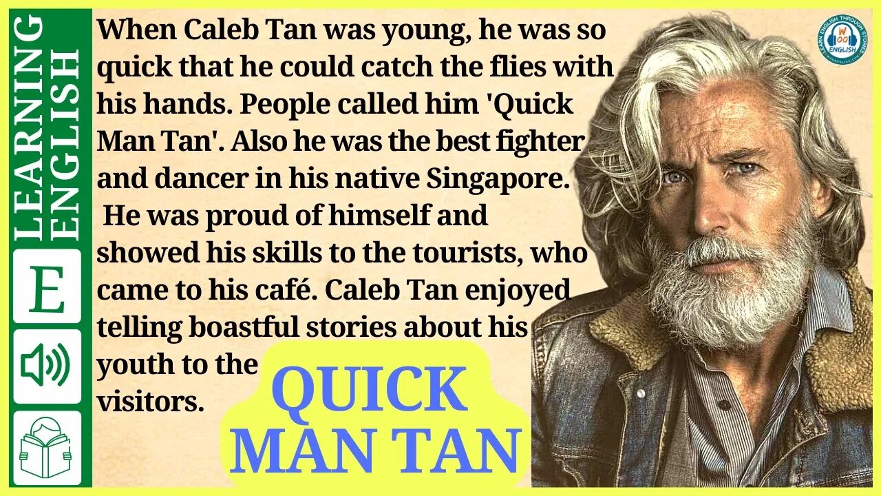 learn English through story level 2 🍁 Quick Man Tan | WooEnglish