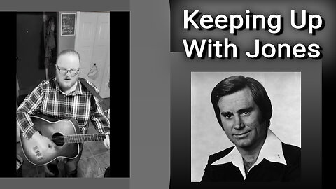 Keeping Up With Jones (George Jones Tribute)