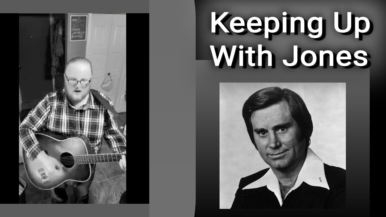 Keeping Up With Jones (George Jones Tribute)