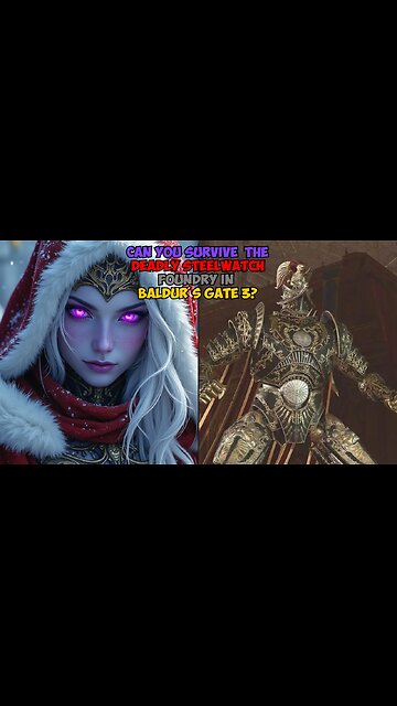Can You Survive the DEADLY Steelwatch Foundry in Baldur's Gate 3?
