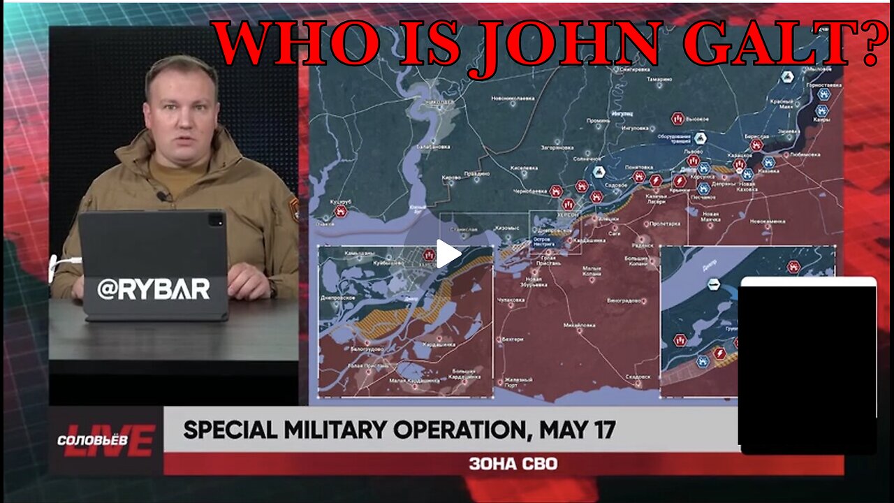 Rybar Review of the Special Military Operation on May 17 2024 TY JGANON, SGANON, JUAN O'SAVIN