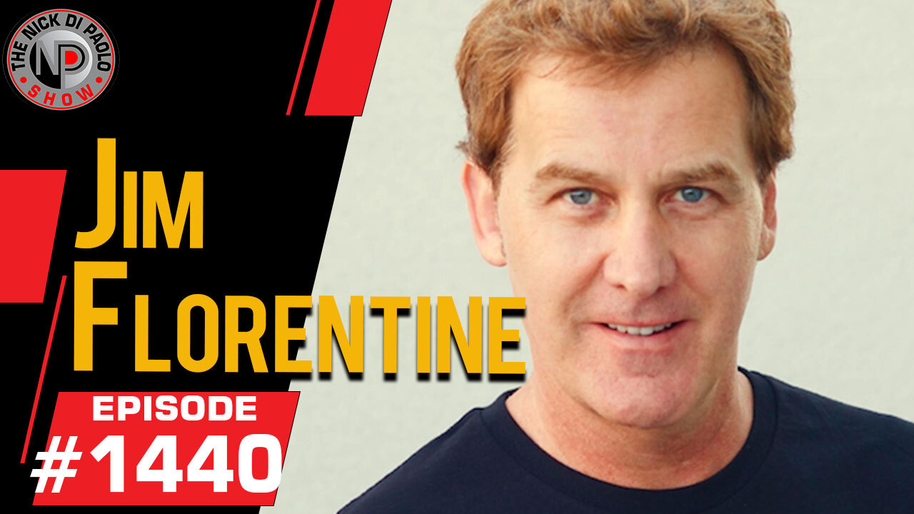 Jim Florentine | Nick Di Paolo Show #1440